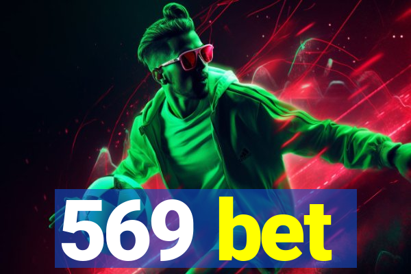 569 bet