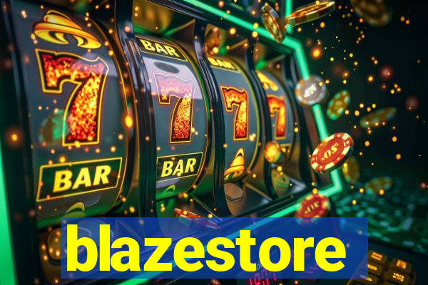 blazestore