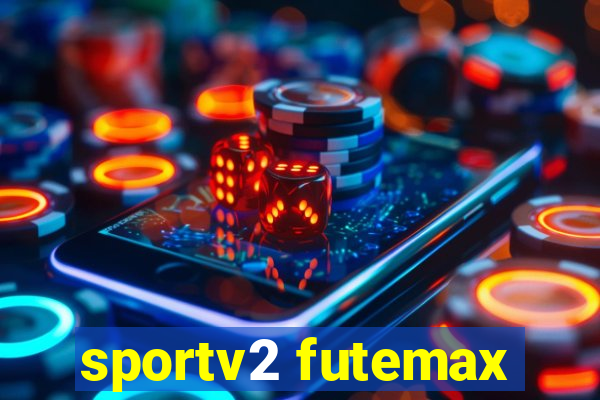 sportv2 futemax