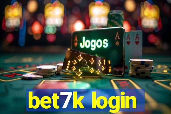 bet7k login