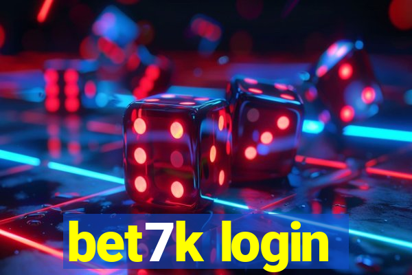 bet7k login