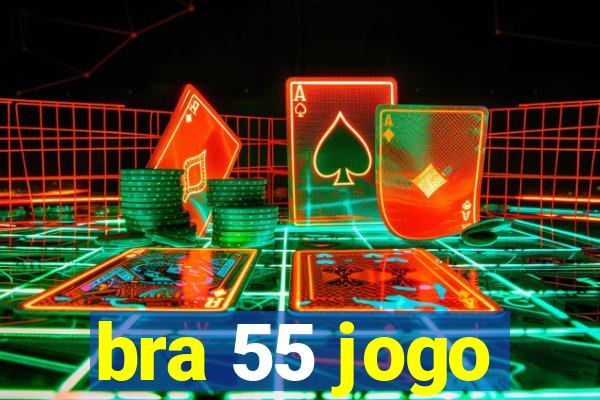 bra 55 jogo