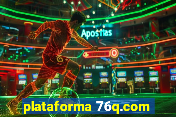 plataforma 76q.com