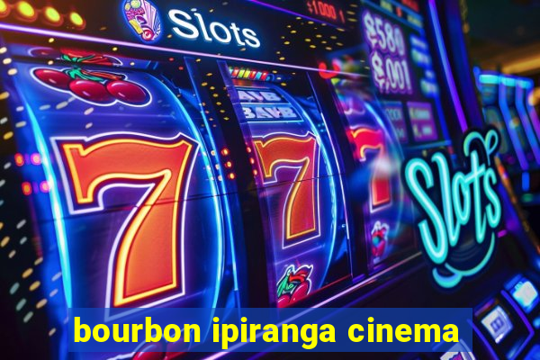 bourbon ipiranga cinema