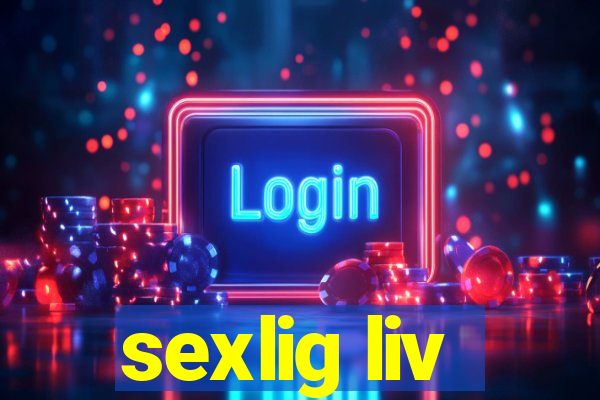 sexlig liv