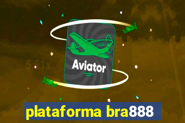 plataforma bra888