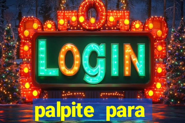 palpite para corujinha de hoje