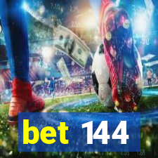 bet 144