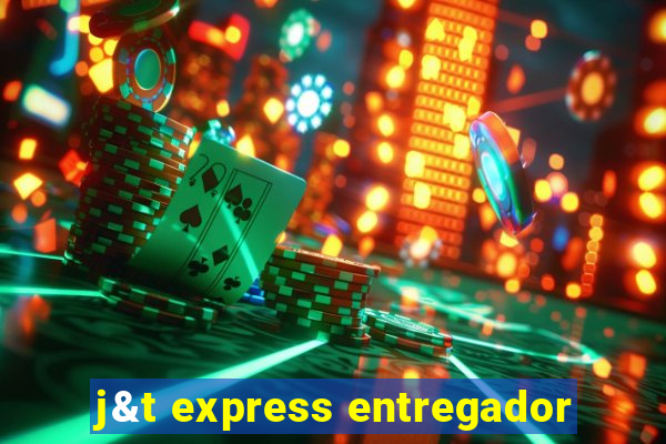 j&t express entregador