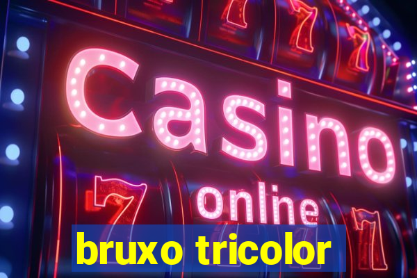 bruxo tricolor