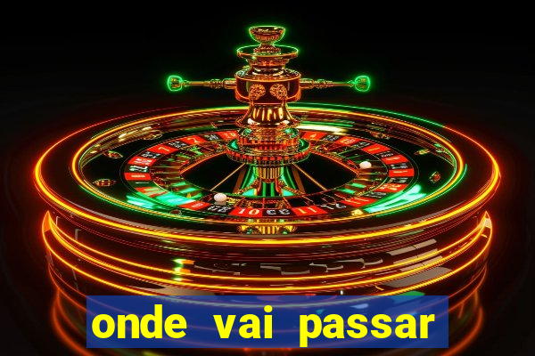 onde vai passar jogo do vasco