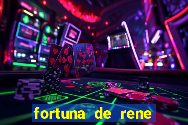 fortuna de rene terra nova