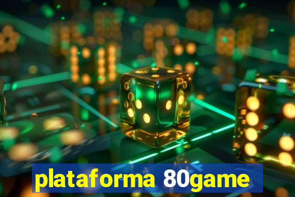 plataforma 80game