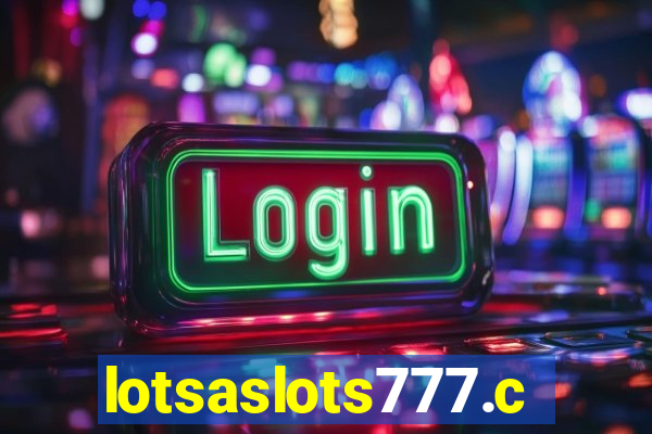 lotsaslots777.com