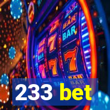 233 bet