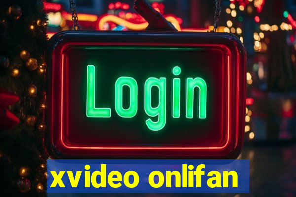 xvideo onlifan