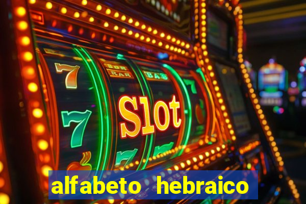 alfabeto hebraico de a a z