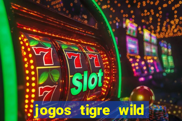 jogos tigre wild fortune tiger