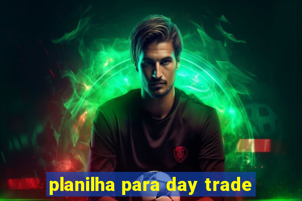 planilha para day trade