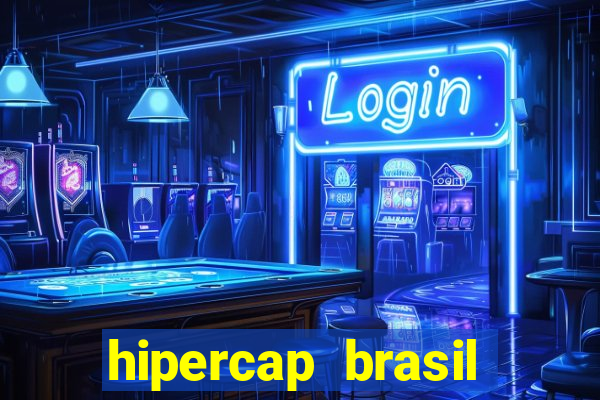 hipercap brasil como funciona