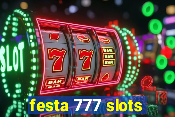 festa 777 slots