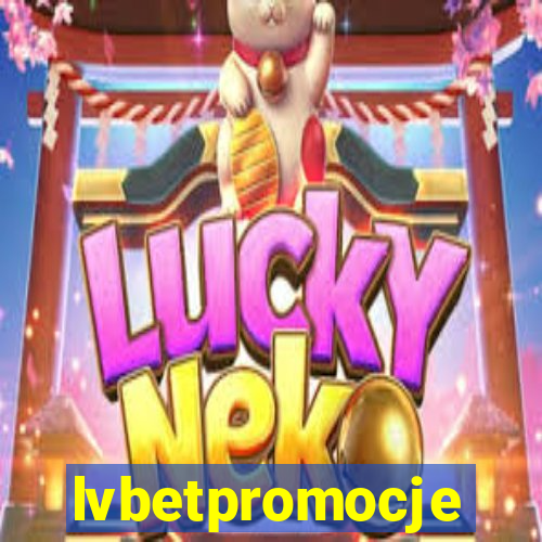 lvbetpromocje