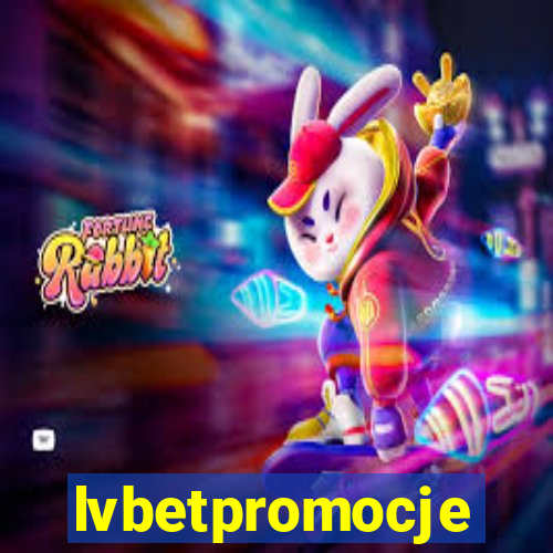 lvbetpromocje