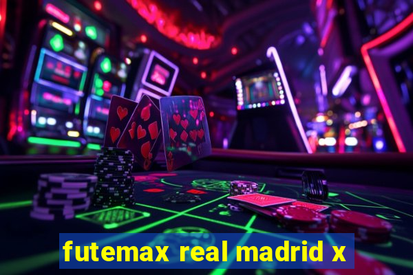 futemax real madrid x