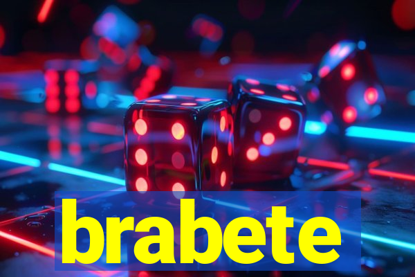 brabete