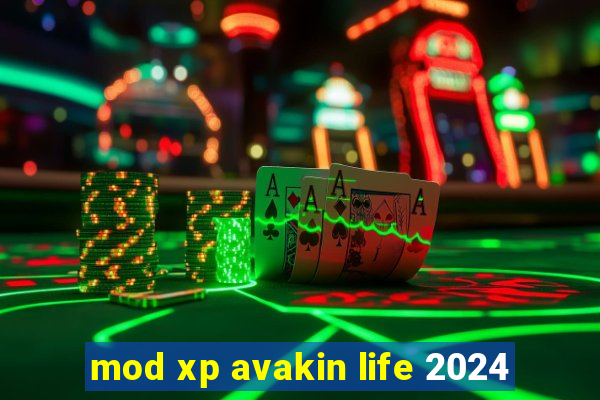 mod xp avakin life 2024