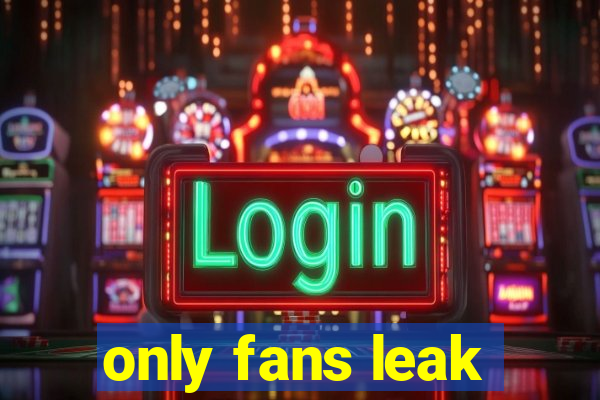 only fans leak