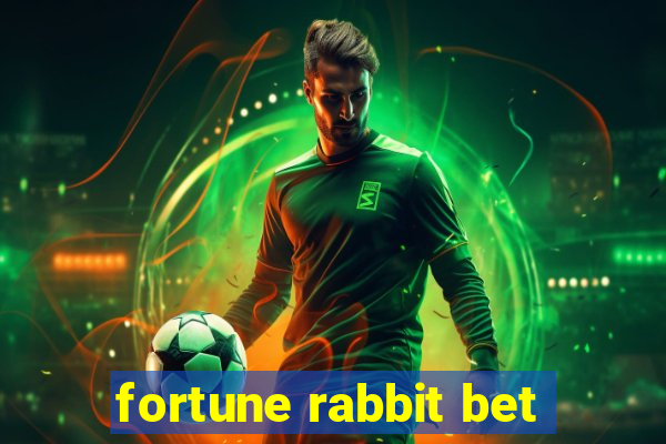 fortune rabbit bet