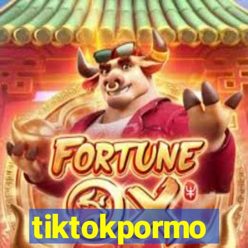 tiktokpormo