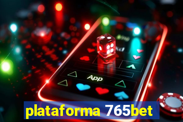 plataforma 765bet