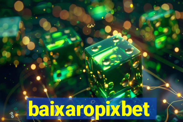 baixaropixbet