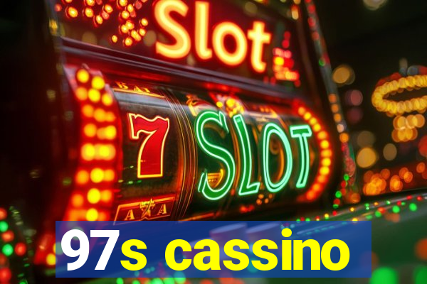 97s cassino