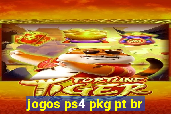 jogos ps4 pkg pt br