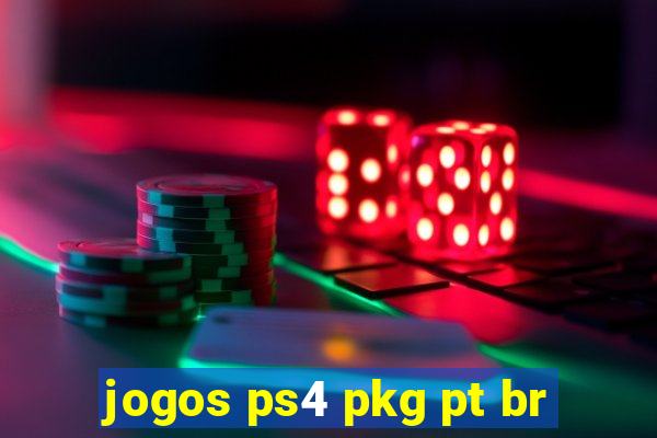 jogos ps4 pkg pt br