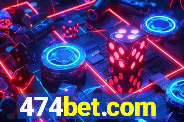 474bet.com