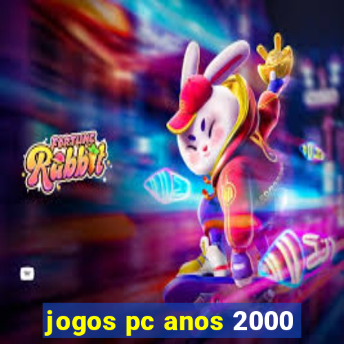 jogos pc anos 2000