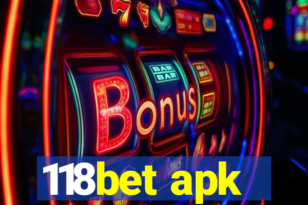 118bet apk