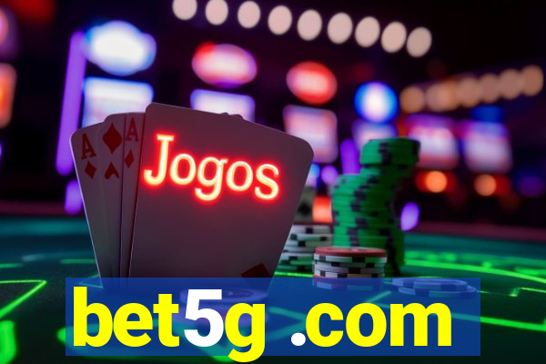 bet5g .com