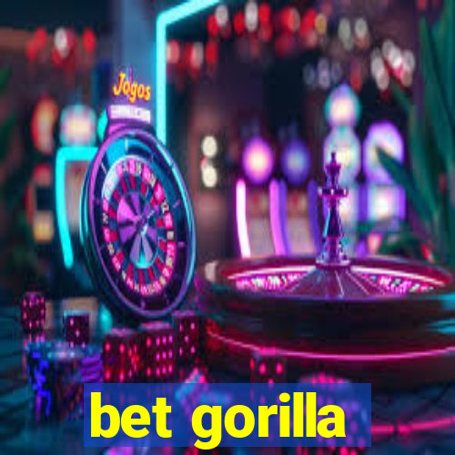 bet gorilla