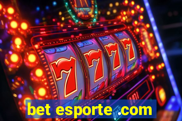 bet esporte .com