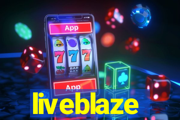 liveblaze