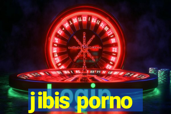 jibis porno