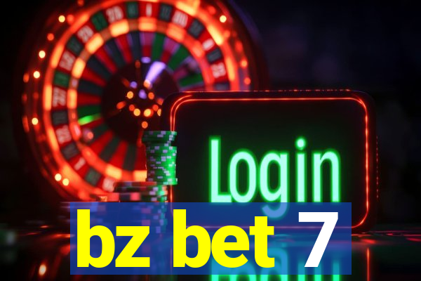 bz bet 7