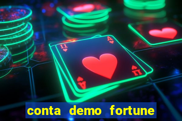 conta demo fortune tiger gratis