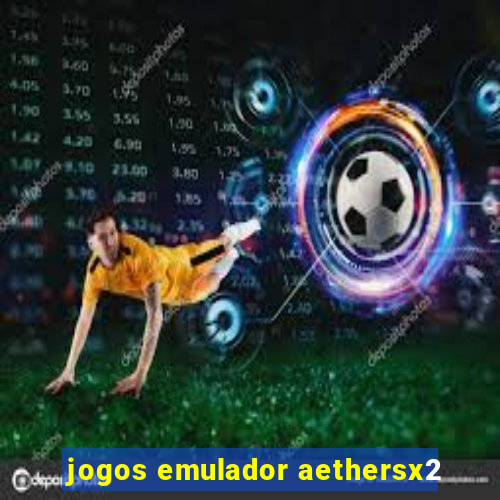 jogos emulador aethersx2