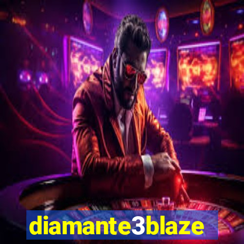 diamante3blaze